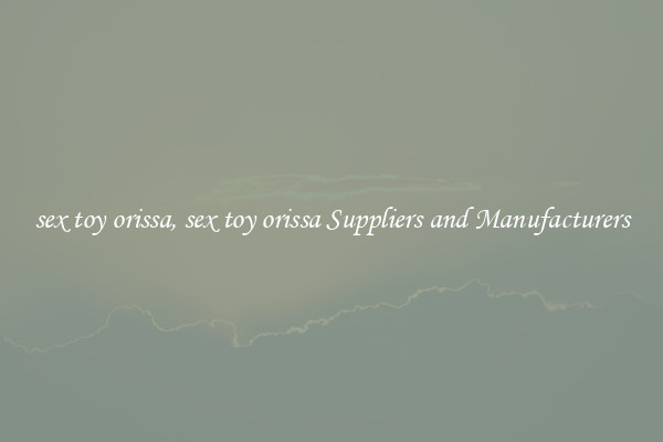 sex toy orissa, sex toy orissa Suppliers and Manufacturers