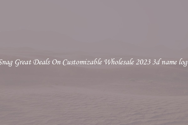Snag Great Deals On Customizable Wholesale 2023 3d name logo