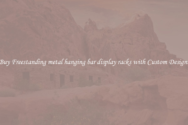 Buy Freestanding metal hanging bar display racks with Custom Designs