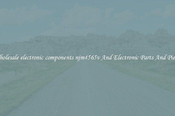 Wholesale electronic components njm4565v And Electronic Parts And Pieces