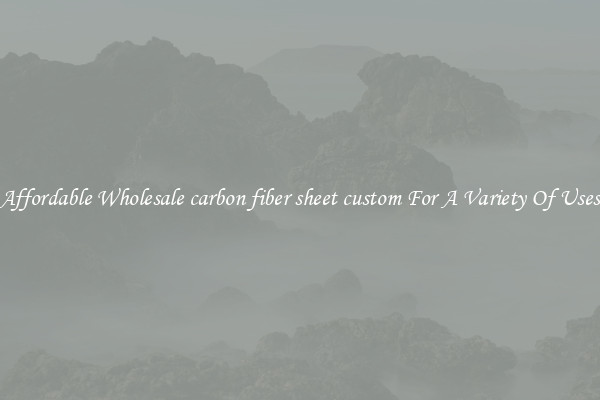 Affordable Wholesale carbon fiber sheet custom For A Variety Of Uses