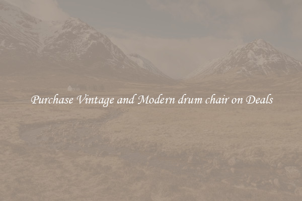 Purchase Vintage and Modern drum chair on Deals