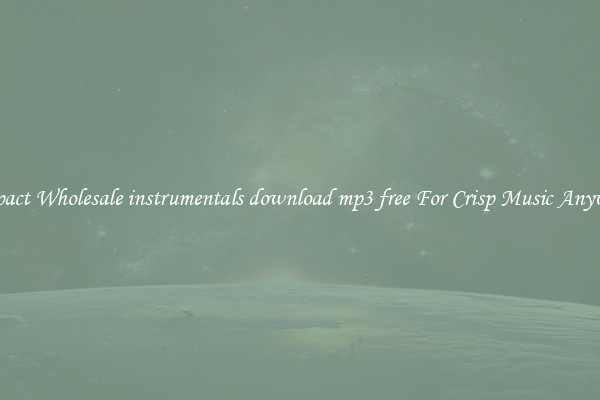 Compact Wholesale instrumentals download mp3 free For Crisp Music Anywhere