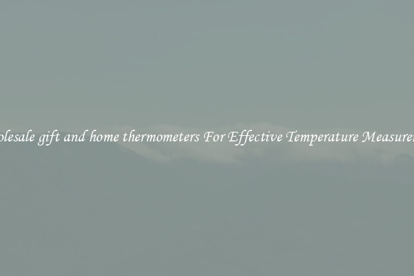 Wholesale gift and home thermometers For Effective Temperature Measurement