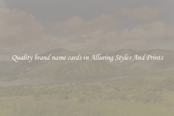 Quality brand name cards in Alluring Styles And Prints