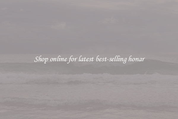 Shop online for latest best-selling honar