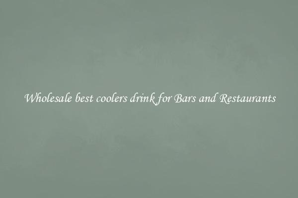 Wholesale best coolers drink for Bars and Restaurants